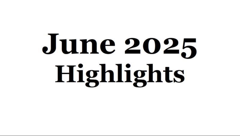 Lire la suite à propos de l’article June 2025 Highlights